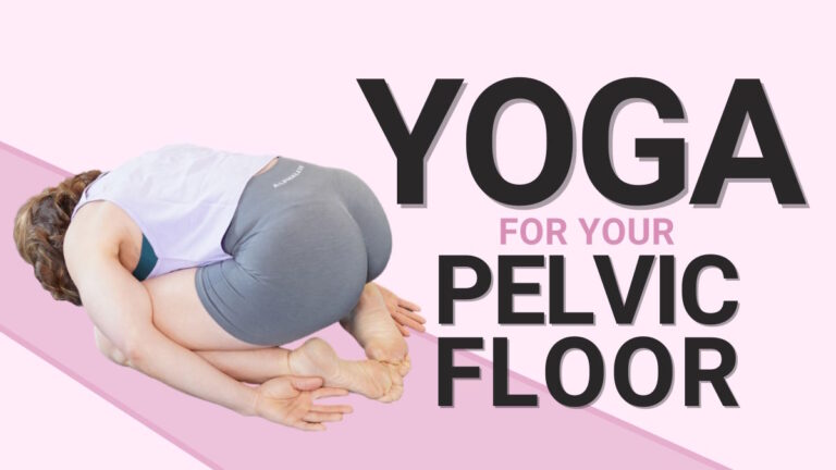 Yoga for Pelvic Floor: Relax & Strengthen | Get Mom Strong