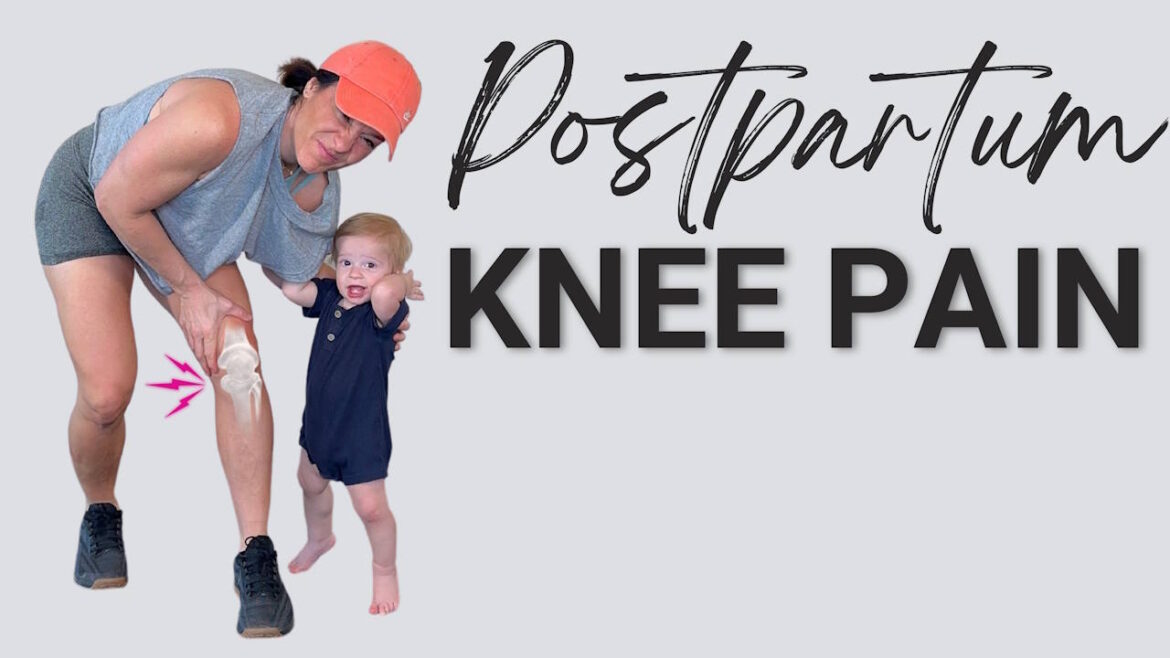postpartum knee pain